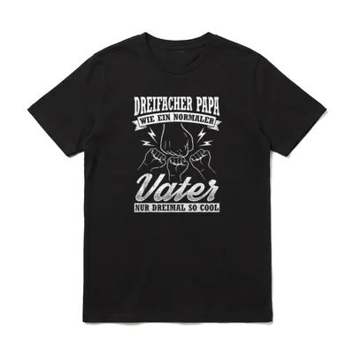 Dreifacher Papa Wie T-Shirt – Klassisches T-Shirt in Schwarz