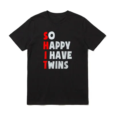 So Happy I Have T-Shirt – Klassisches T-Shirt in Schwarz