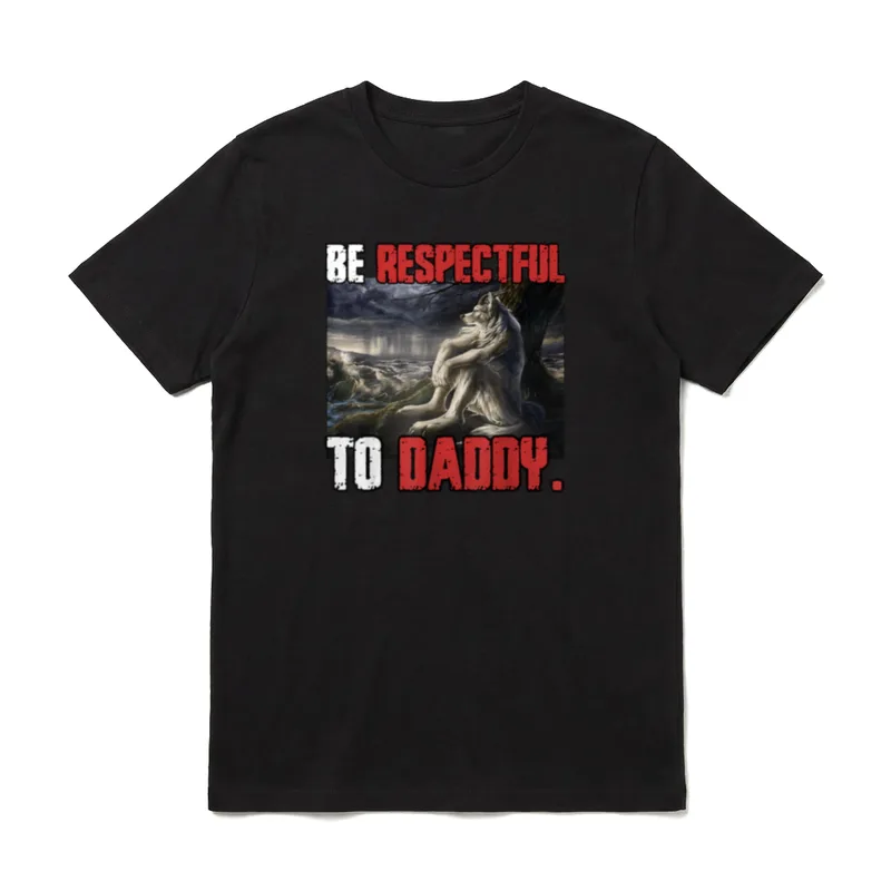 Be Respectful to Daddy T-Shirt – Sitzender Werwolf am Meer mit Text Be Respectful to Daddy – Klassisches T-Shirt in Schwarz