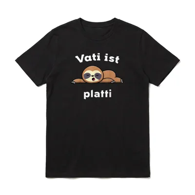 Vati ist Platti Faultier T-Shirt – Klassisches T-Shirt in Schwarz