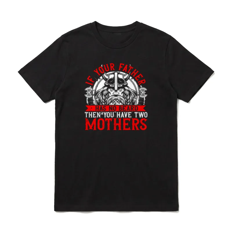 Wikinger wenn dein Vater T-Shirt – Bärtiger Wikingerhelm mit rotem Englisch-Spruch – Klassisches T-Shirt in Schwarz