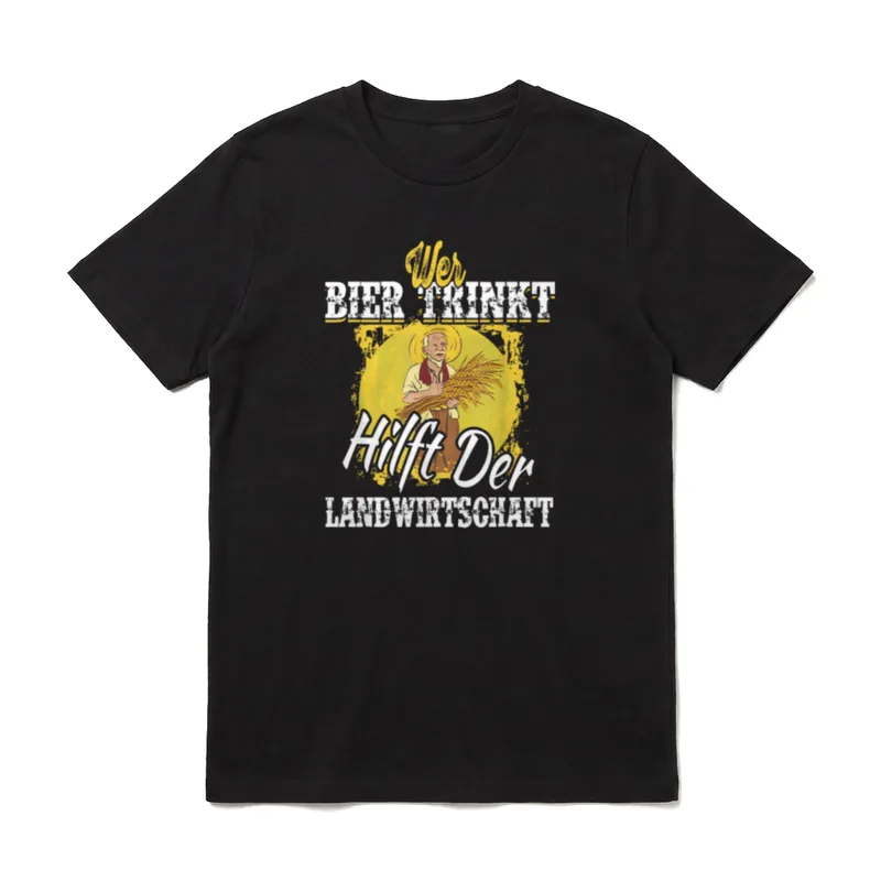 Wer Bier trinkt hilft T-Shirt – Landwirt mit Getreidegarbe, Spruch zur Landwirtschaft – Klassisches T-Shirt in Schwarz