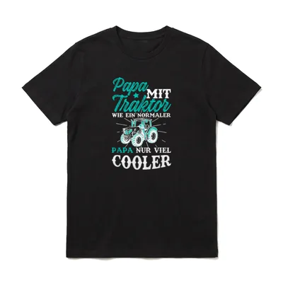 Papa mit Traktor nur cooler T-Shirt – Papa mit Traktor wie ein normaler Papa nur viel cooler – Klassisches T-Shirt in Schwarz