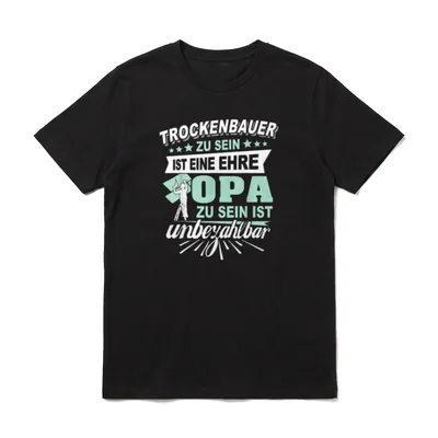 Trockenbau Sprüche Bester Opa T-Shirt – Klassisches T-Shirt in Schwarz
