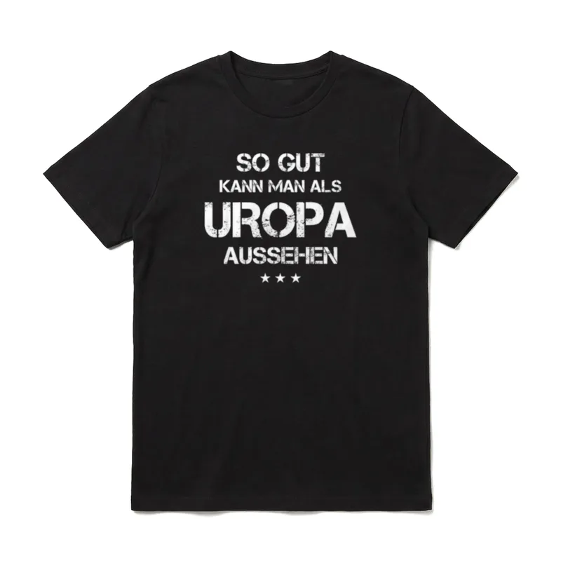 Uropa Spruch T-Shirt – Schriftzug „So gut kann man als Uropa aussehen“ mit drei Sternen – Klassisches T-Shirt in Schwarz