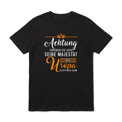 Urgroßvater Uropa Geschenke T-Shirt – Achtung, seine Majestät der Uropa betritt den Raum – Klassisches T-Shirt in Schwarz
