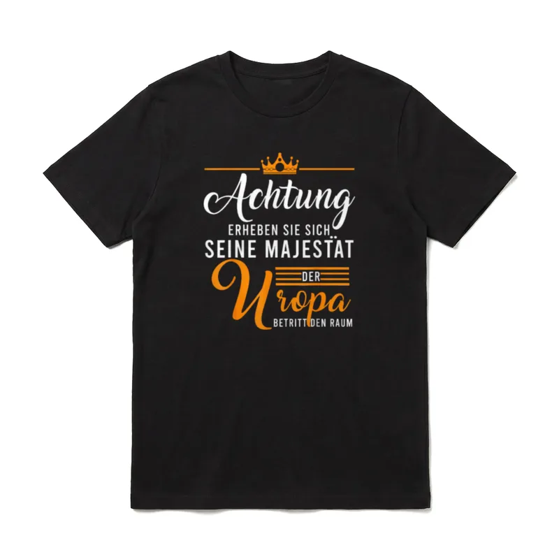 Urgroßvater Uropa Geschenke T-Shirt – Achtung, seine Majestät der Uropa betritt den Raum – Klassisches T-Shirt in Schwarz