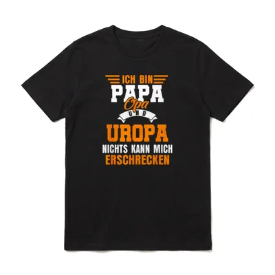 Ich bin Papa Opa Uropa T-Shirt – Klassisches T-Shirt in Schwarz