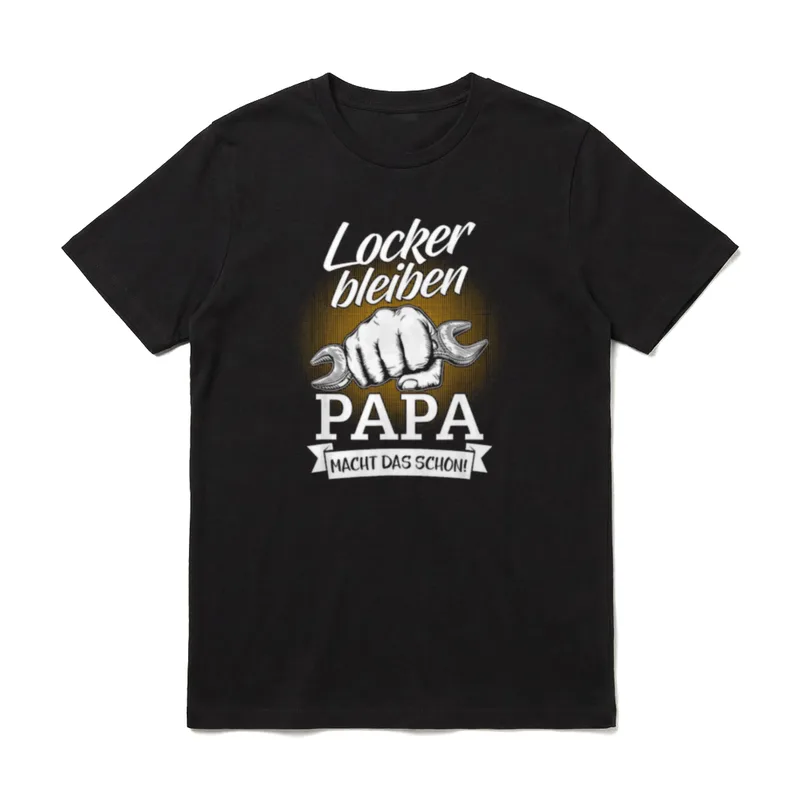 Locker Bleiben Papa Macht T-Shirt – Klassisches T-Shirt in Schwarz