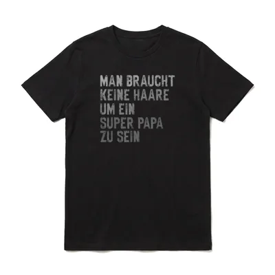 Dad Keine Haare Um T-Shirt – Klassisches T-Shirt in Schwarz