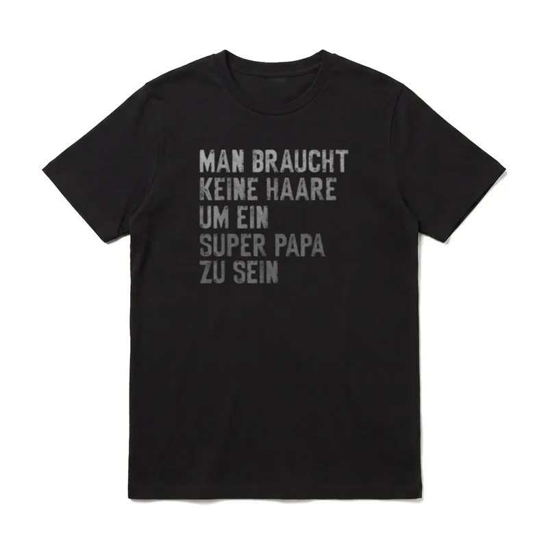 Dad Keine Haare Um T-Shirt – Klassisches T-Shirt in Schwarz