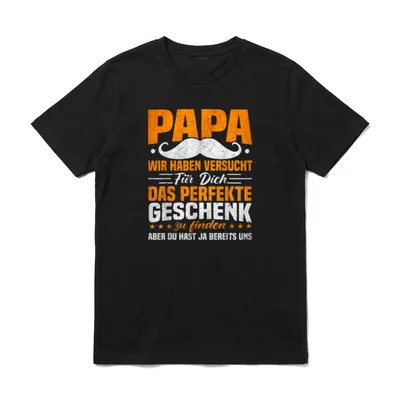 Vatertag Papa Wir Haben T-Shirt – Klassisches T-Shirt in Schwarz