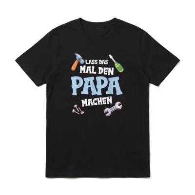 Papa Lass das mal Vatertag & Herrentag T-Shirt – Klassisches T-Shirt in Schwarz