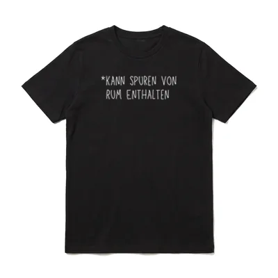 Kann Spuren von Rum T-Shirt – Schriftzug „*Kann Spuren von Rum enthalten“ – Klassisches T-Shirt in Schwarz