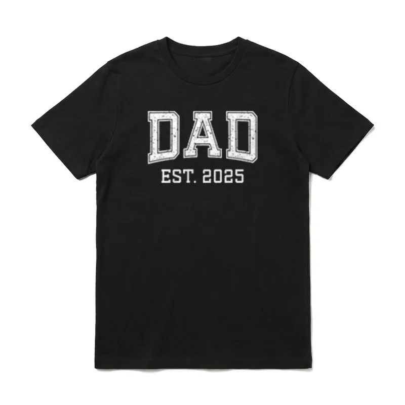 Dad Est 2025 Custom T-Shirt – Klassisches T-Shirt in Schwarz