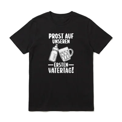 Prost auf unseren ersten Vatertag! T-Shirt – Klassisches T-Shirt in Schwarz
