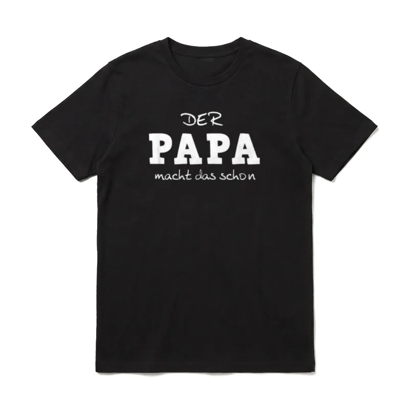 Der Papa macht T-Shirt – Weißer Schriftzug DER PAPA macht das schon – Klassisches T-Shirt in Schwarz