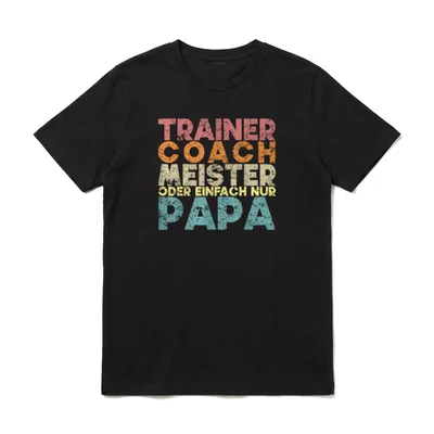 Papa Trainer Meister Coach T-Shirt – Klassisches T-Shirt in Schwarz
