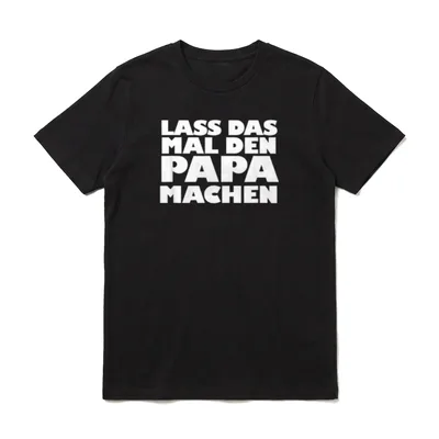 Lass das mal Vatertag & Herrentag T-Shirt – Klassisches T-Shirt in Schwarz