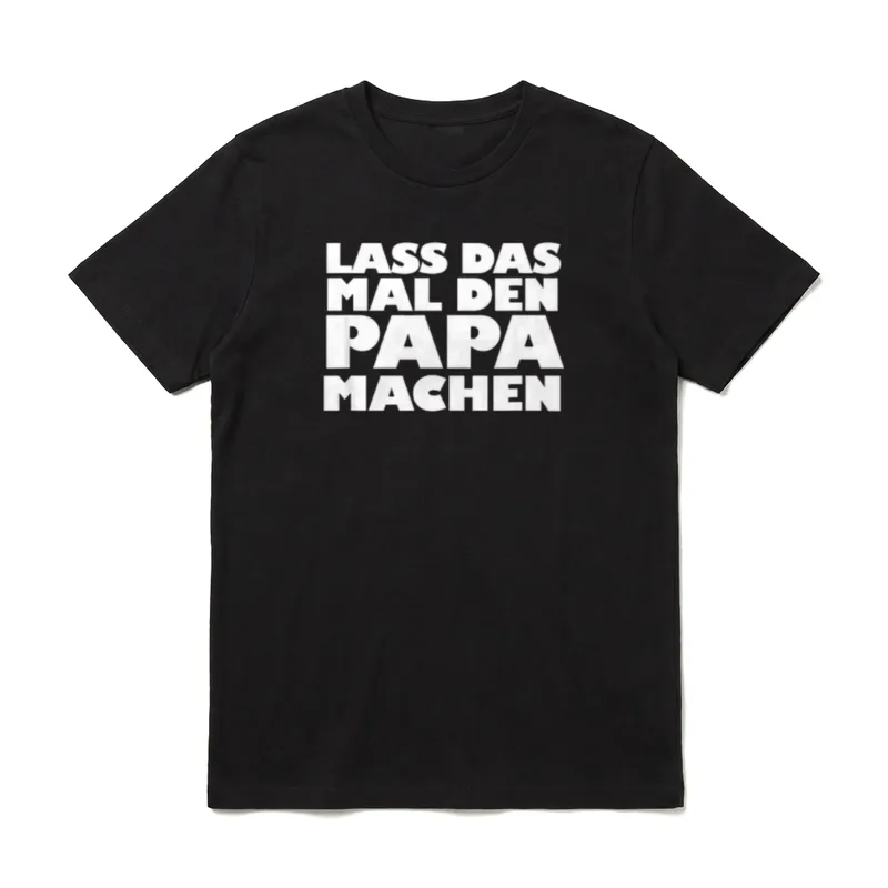 Lass das mal Vatertag & Herrentag T-Shirt – Klassisches T-Shirt in Schwarz