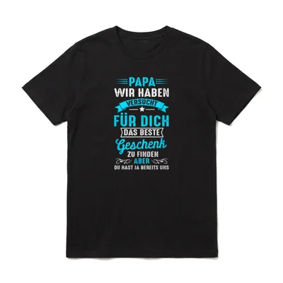 Papa wir haben versucht Vatertag T-Shirt – Klassisches T-Shirt in Schwarz