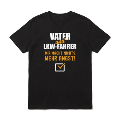 LKW-Fahrer Spruch Lustig Vater T-Shirt – Klassisches T-Shirt in Schwarz