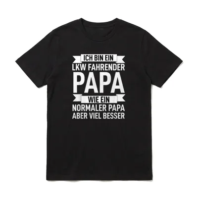 LKW Fahrender Papa Wie T-Shirt – Klassisches T-Shirt in Schwarz