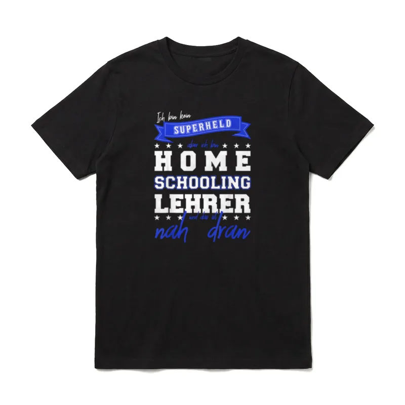 HOMESCHOOLING SUPERHELD für Papa T-Shirt – Klassisches T-Shirt in Schwarz