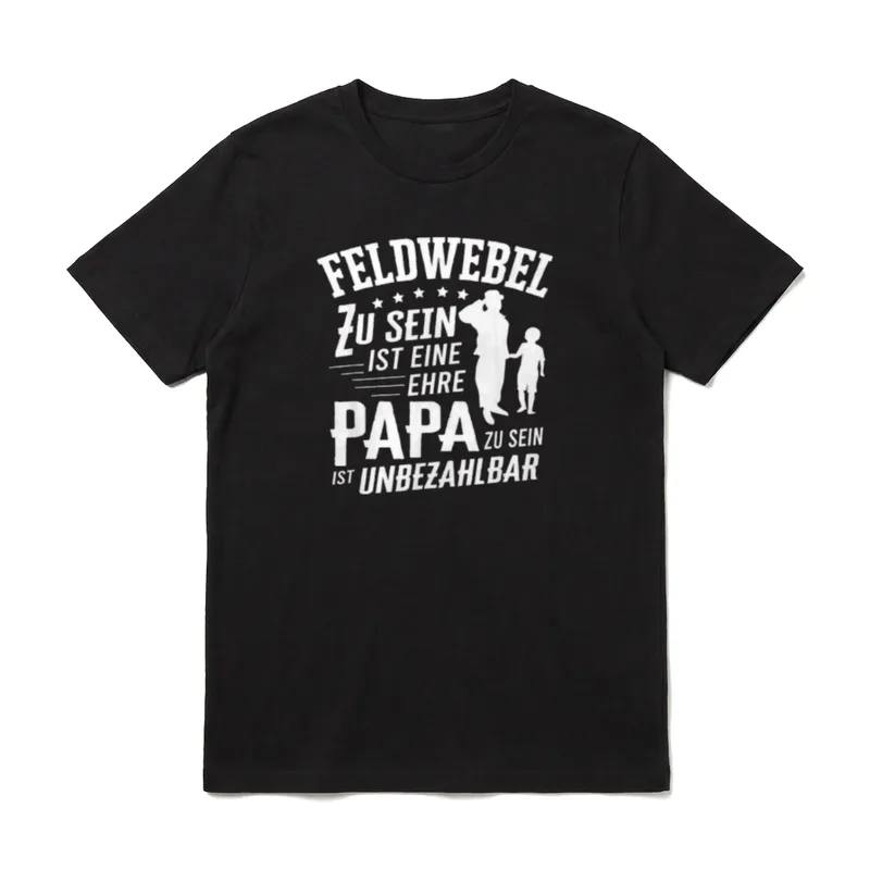 Feldwebel Sein ist T-Shirt – Klassisches T-Shirt in Schwarz
