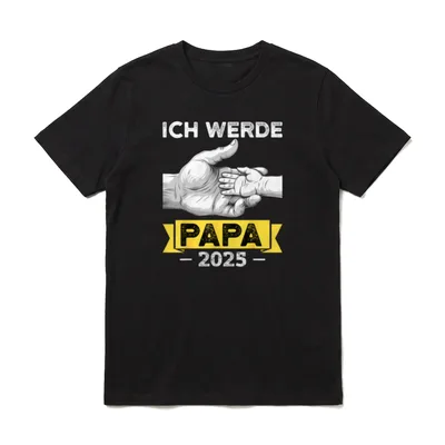 Ich werde Papa 2025 T-Shirt – Schriftzug „Ich werde Papa 2025“ über gezeichneten Händen – Klassisches T-Shirt in Schwarz