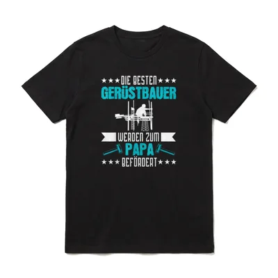 Die BESTEN Gerüstbauer werden T-Shirt – Klassisches T-Shirt in Schwarz